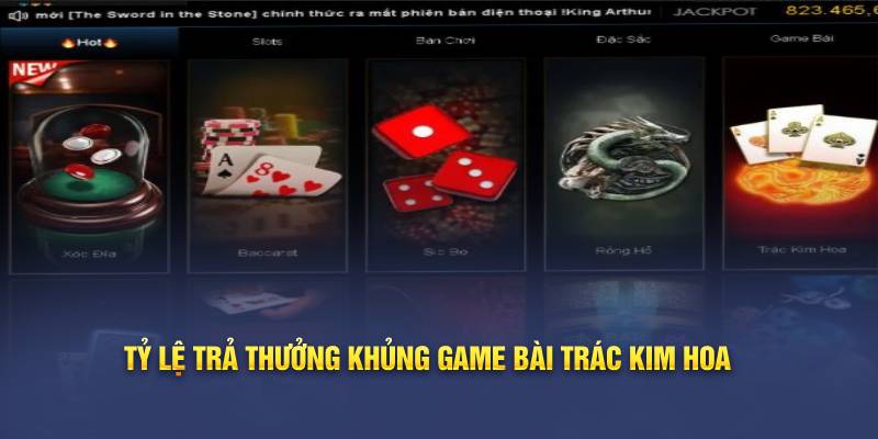 Tỷ lệ trả thưởng khủng game bài Trác Kim Hoa 