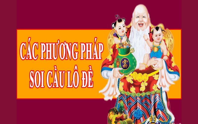 Hướng dẫn anh em các cách soi cầu lô đề 